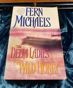 The Delta Ladies - Wild Honey