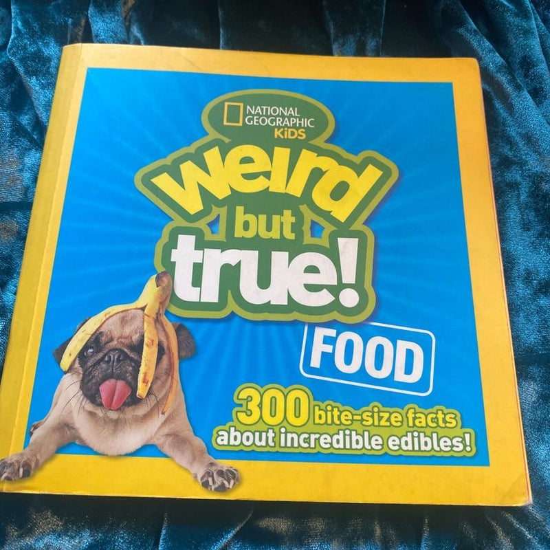 Weird but True Food