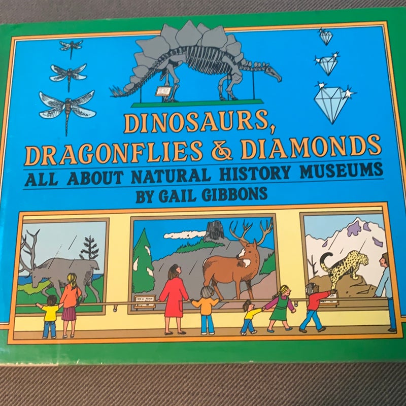 Dinosaurs, Dragonflies and Diamonds