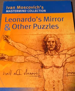 Leonardo's Mirror and Other Puzzles
