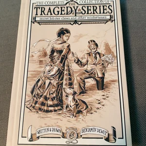 The Tragedy Series