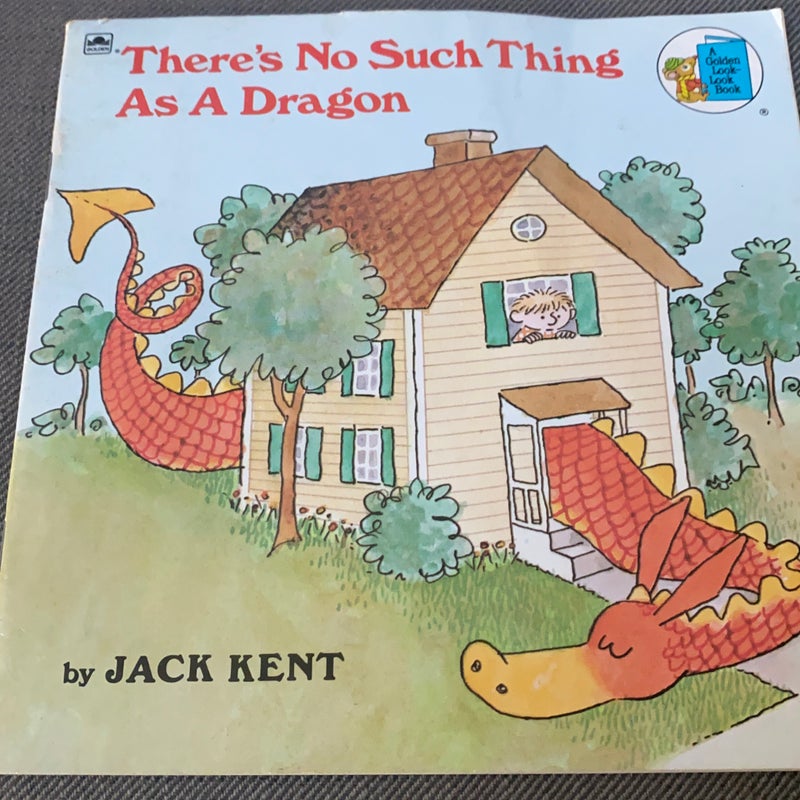 There’s no such thing as a dragon