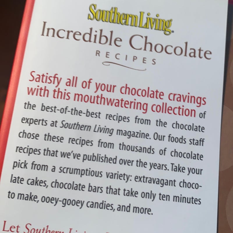 Southern Living Incredible Chocolate Recipes