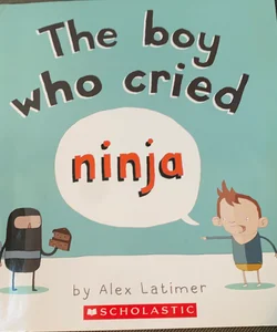 The boy who cried ninja