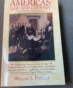 America's God and Country Encylopedia of Quotations