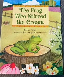 The Frog Who Stirred the Cream