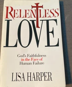 Relentless Love