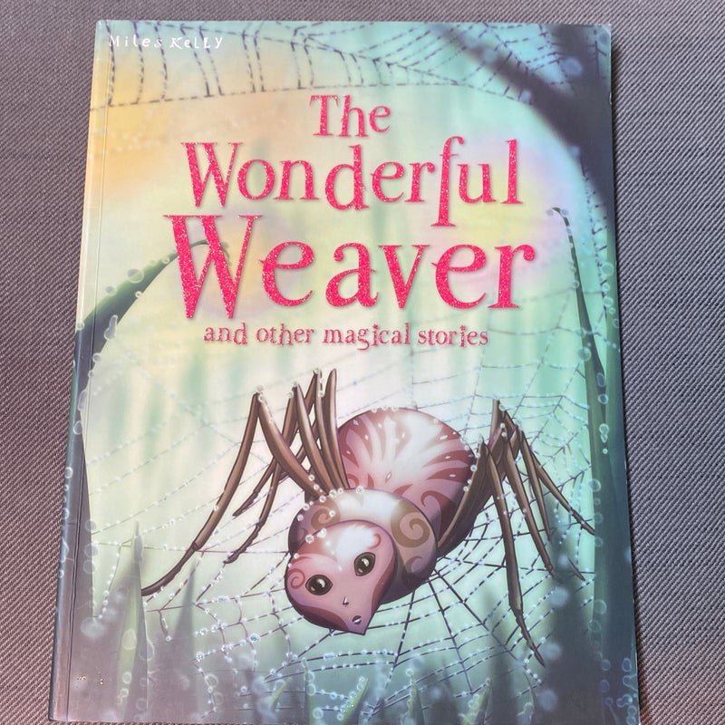 The Wonderful Weaver and Other Stories