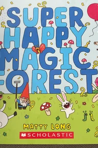 Super happy magic forest