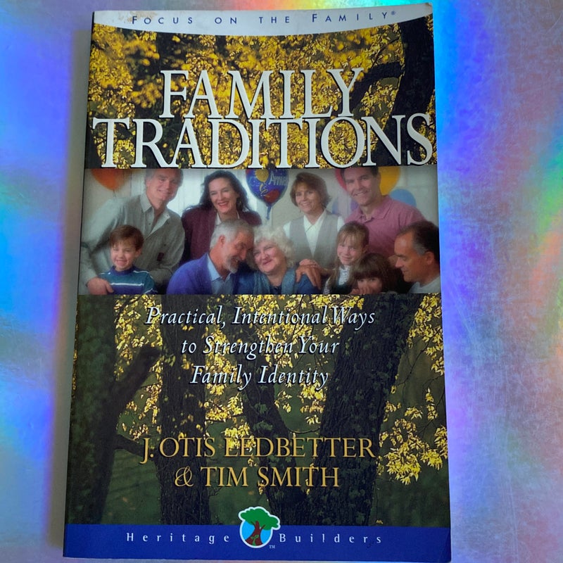 Family Traditions -see description 