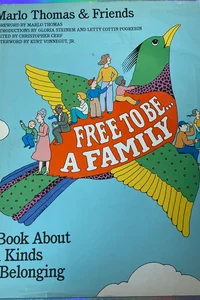 Free to Be...a Family