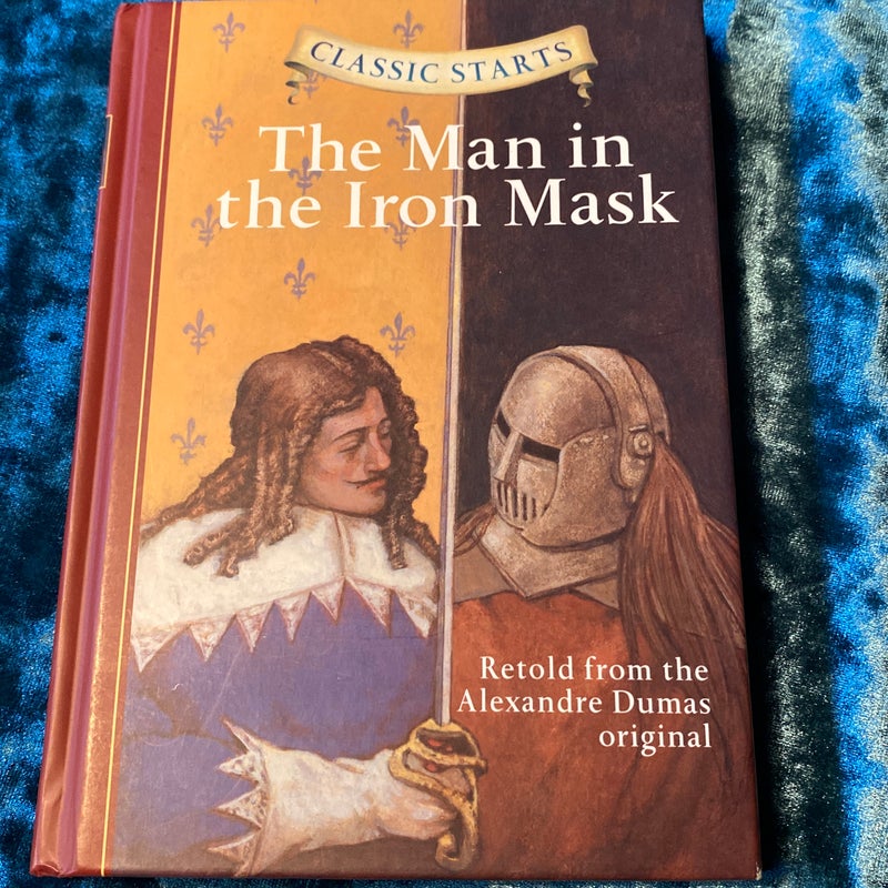 Classic Starts®: the Man in the Iron Mask