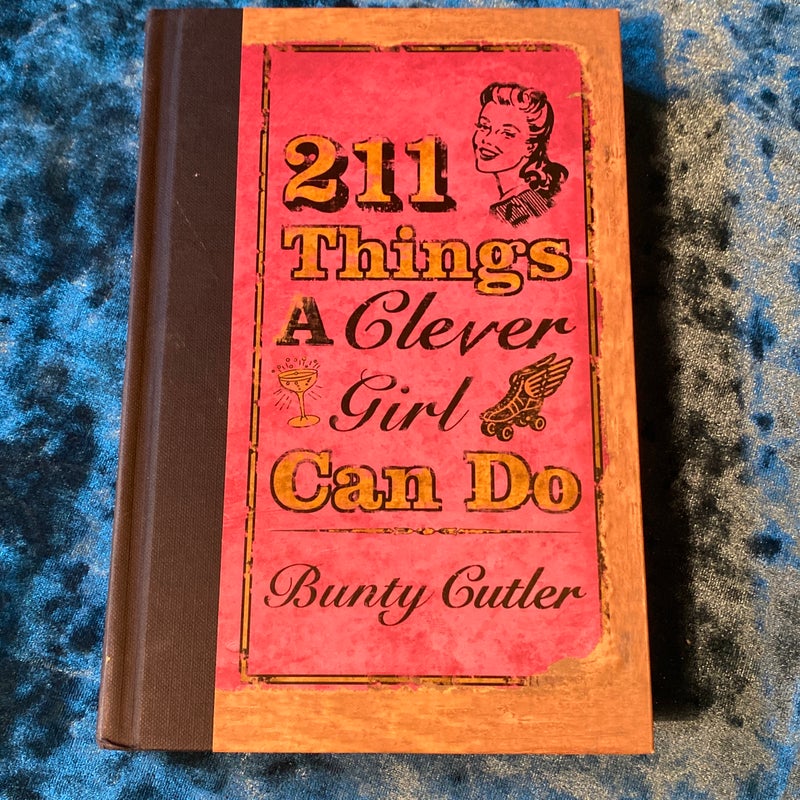 211 Things a Clever Girl Can Do