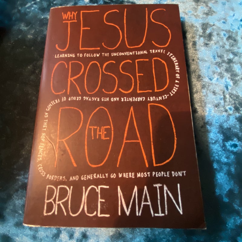 Why Jesus Crossed the Road