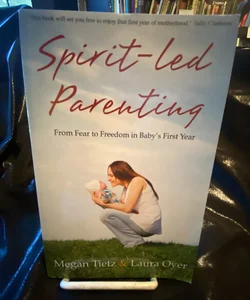 Spirit-Led Parenting -see description 