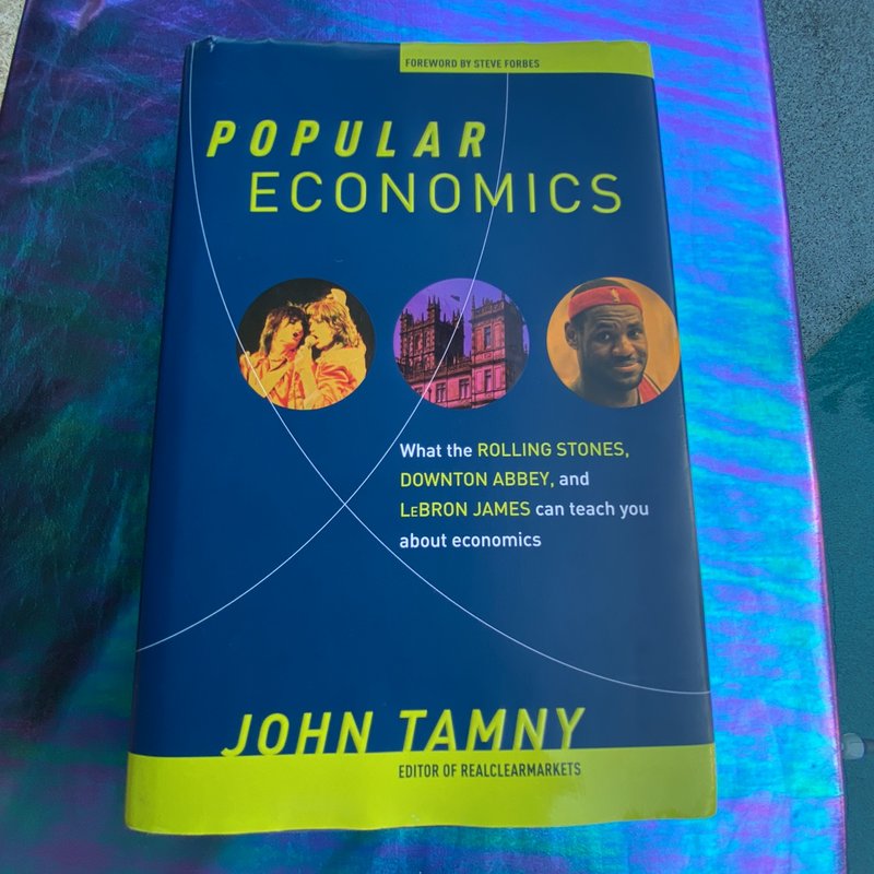 Popular Economics by John Tamny