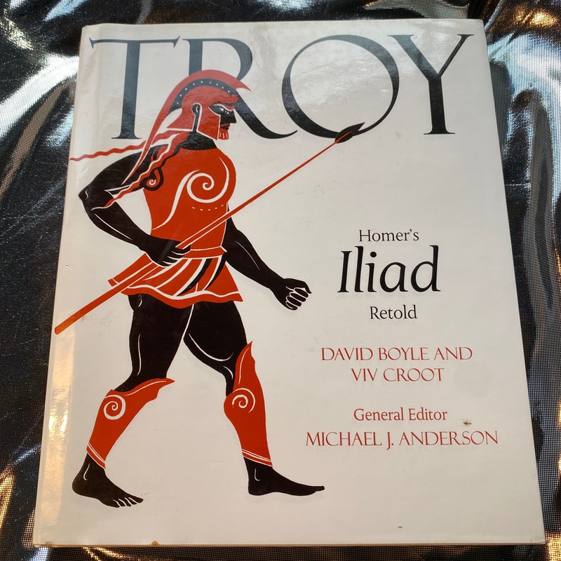 TROY - Homers Iliad retold
