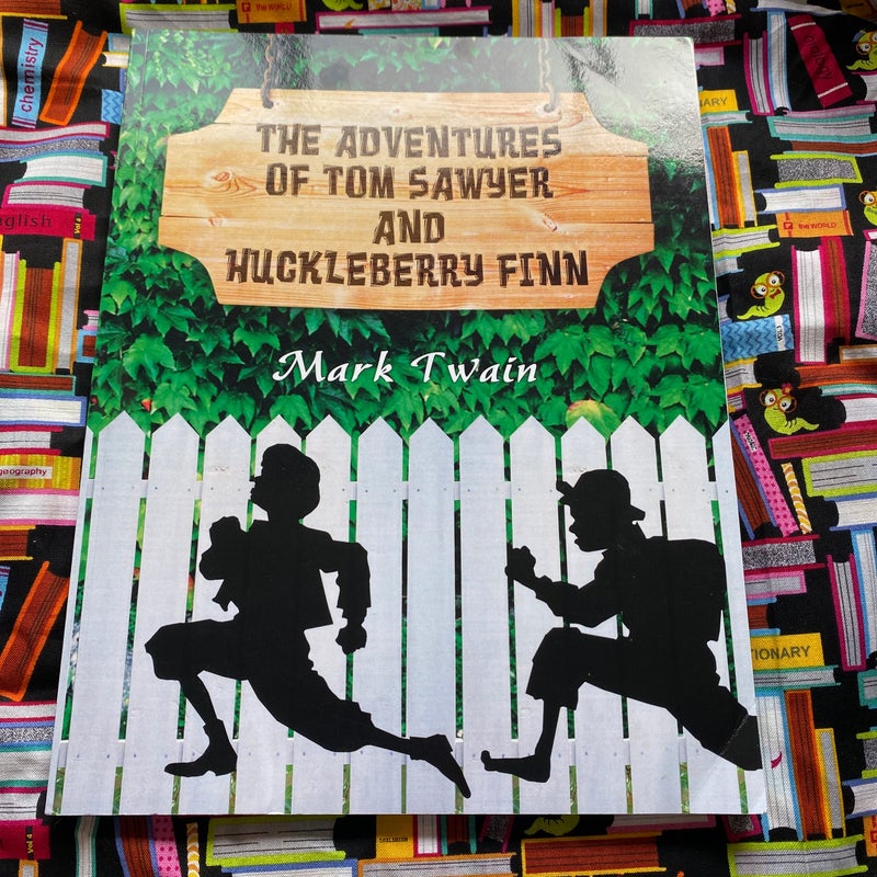 The Adventures of Tom Sawyer and Huckleberry Finn
