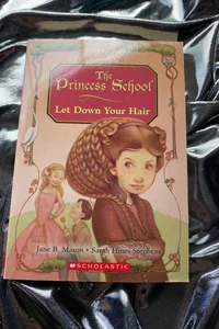 The princess school - Let down your hair