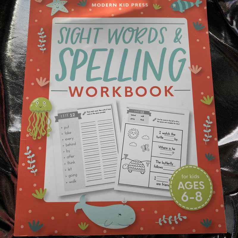 Sight Words and Spelling Workbook for Kids Ages 6-8