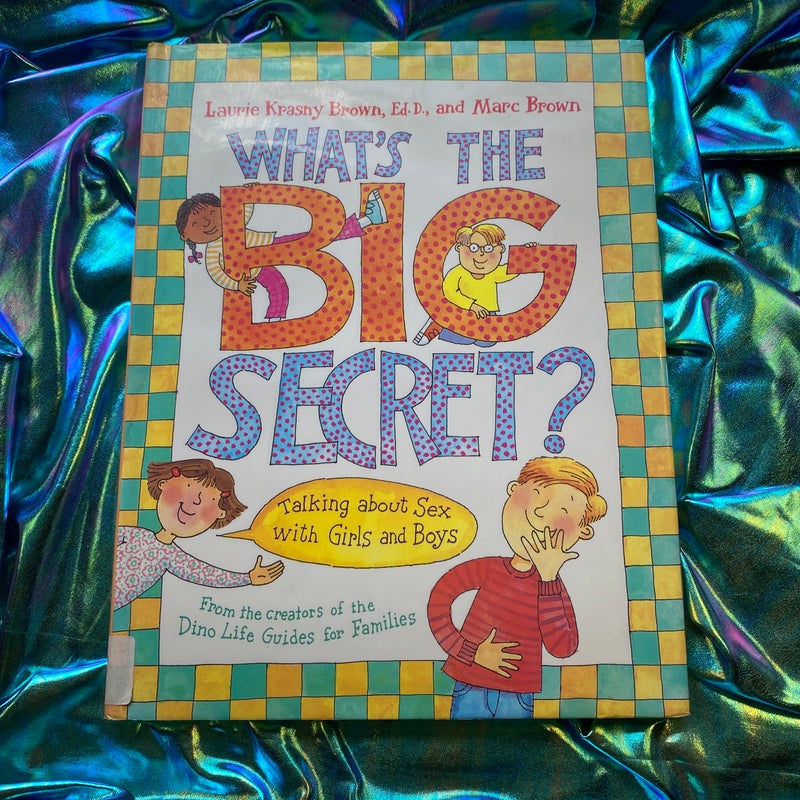 What's the Big Secret?