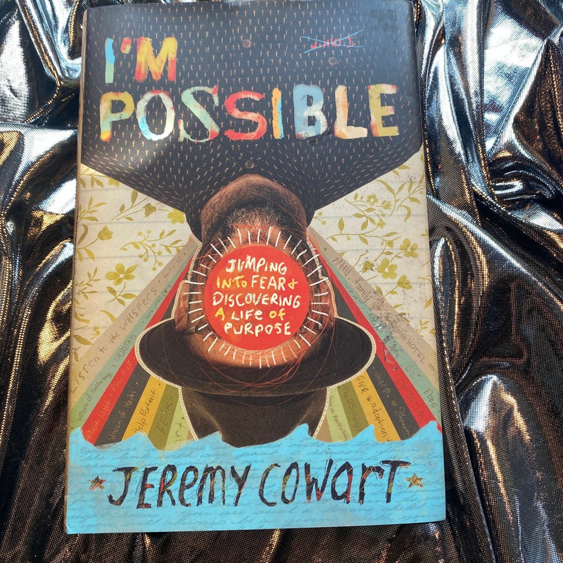 I'm Possible - Jumping into fear and discovering a life of purpose