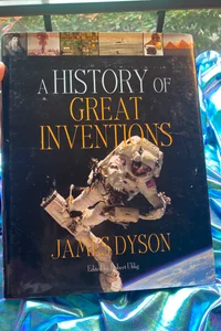 A History of Great Inventions