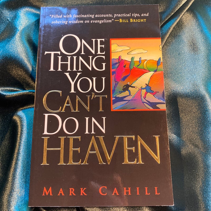 The one thing you can’t do in heaven