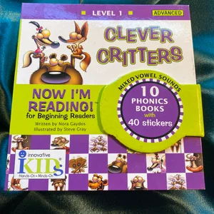 Now I'm Reading! Level 1: Clever Critters (Mixed Vowel Sounds)