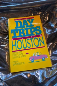  Day Trips from Houston - read description 