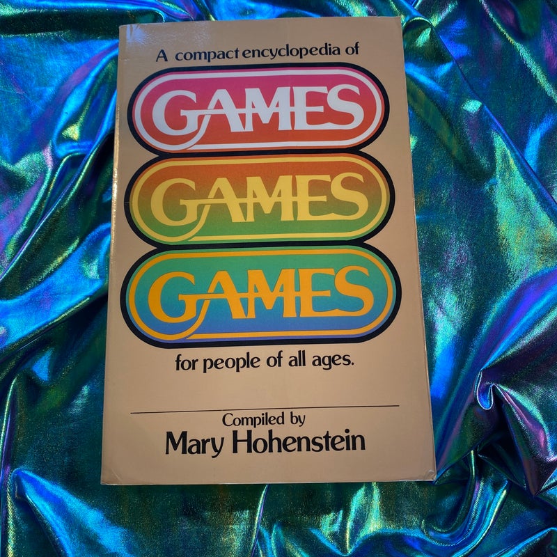 Games - A compact encyclopedia for people of all ages