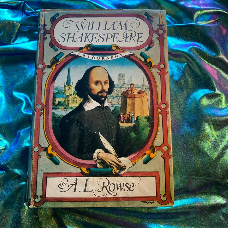 William Shakespeare a biography