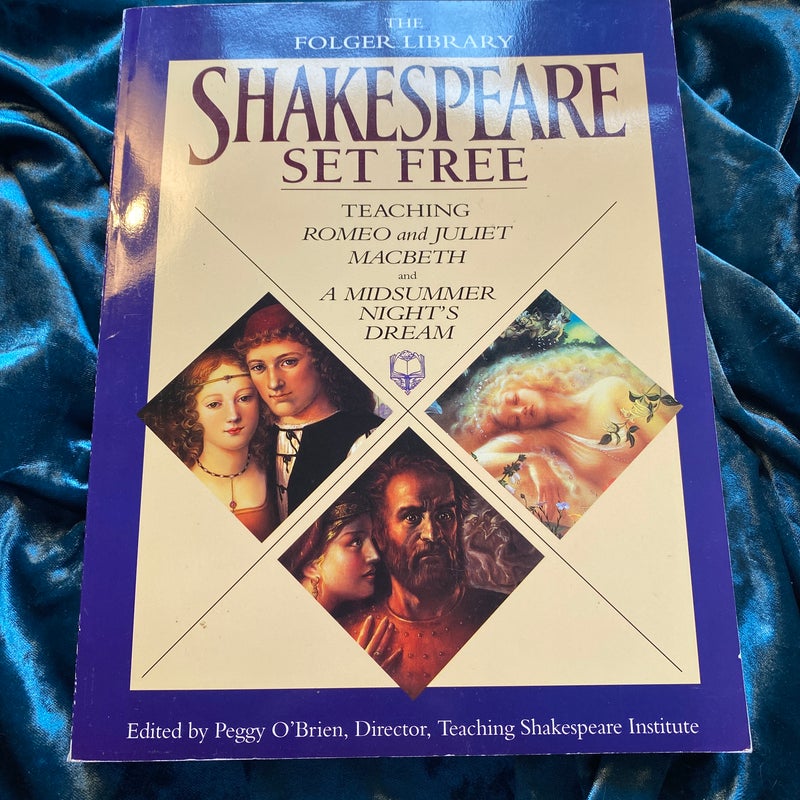 Shakespeare Set Free