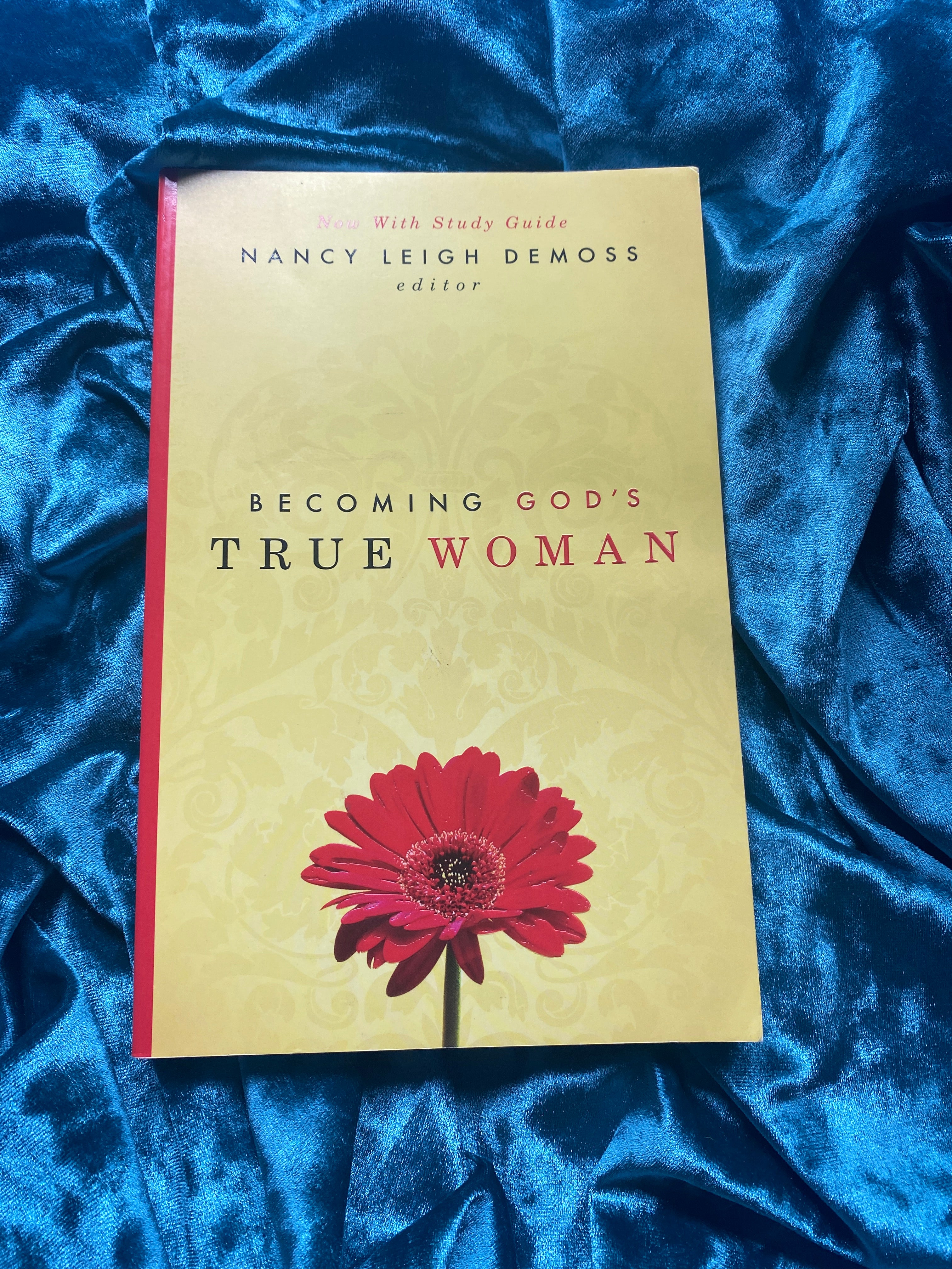 Becoming God's True Woman