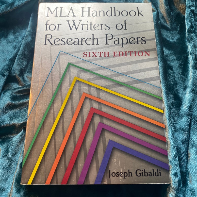 MLA Handbook for Writers of Research Papers, 6th Ed