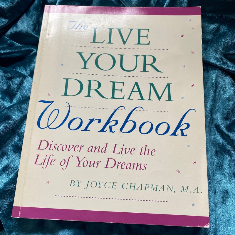 The Live Your Dream Workbook