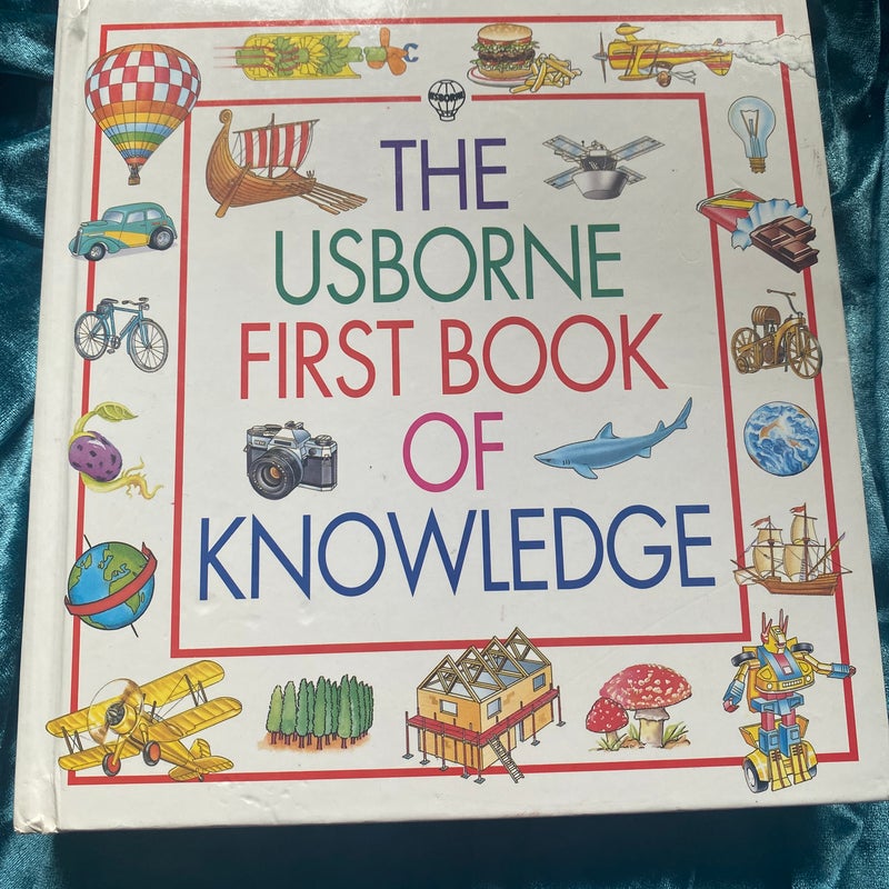 The Usborne First Book of Knowledge