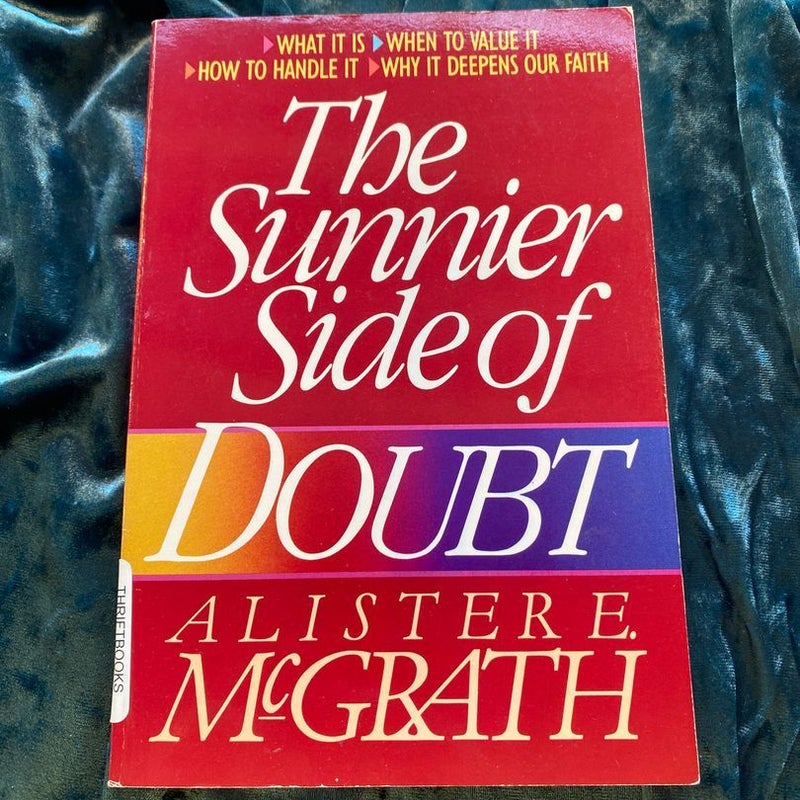 The Sunnier Side of Doubt