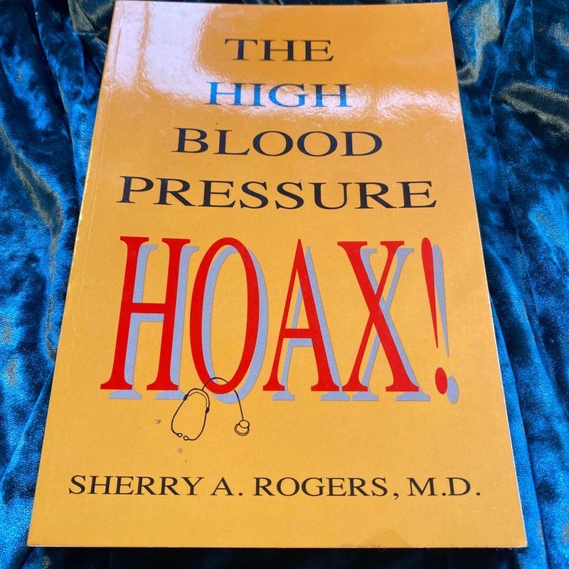 The High Blood Pressure Hoax