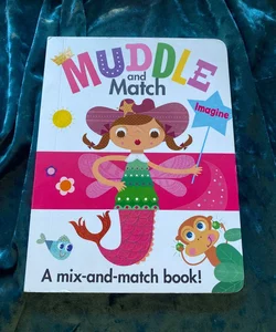 Muddle and Match