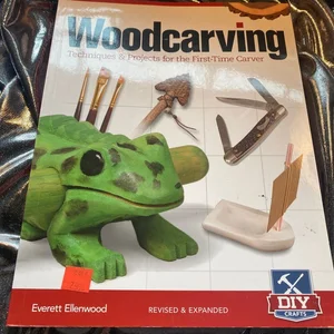 Woodcarving, Revised and Expanded