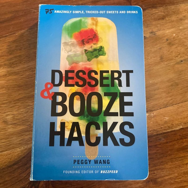 Dessert and Booze Hacks