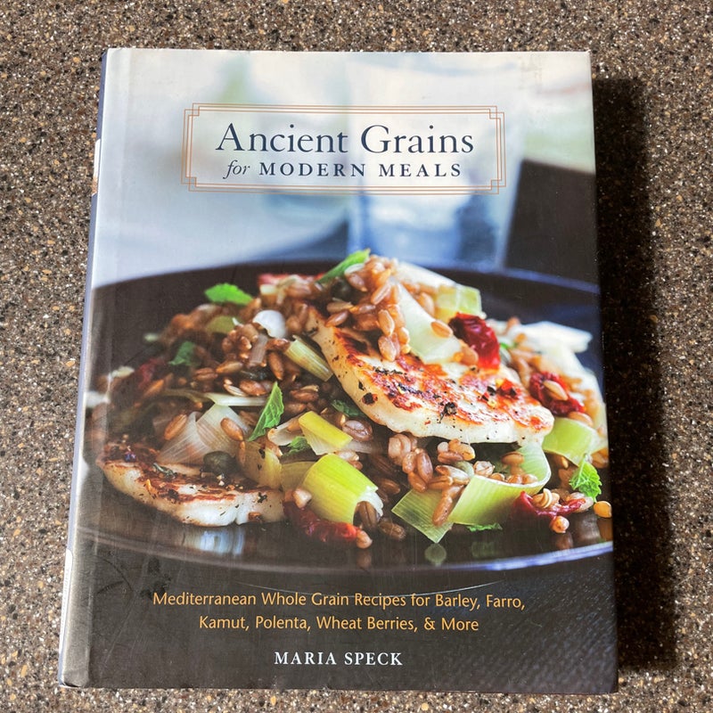 Ancient Grains for Modern Meals