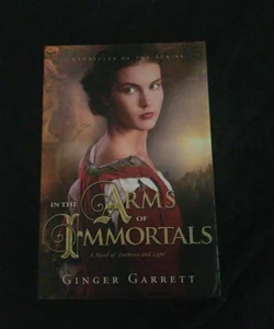 In the Arms of Immortals
