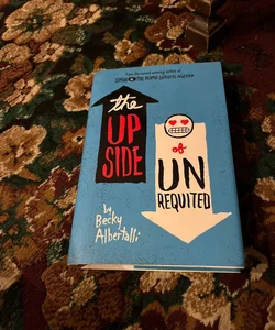 The Upside of Unrequited (signed Owlcrate edition)
