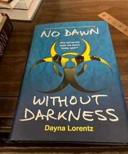 No Dawn Without Darkness