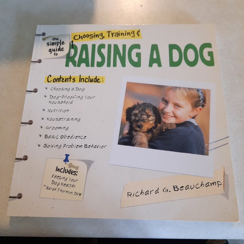 The Simple Guide to the Raising a Dog