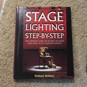 Stage Lighting Step-by-Step