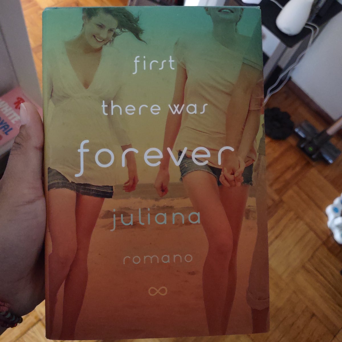 First There Was Forever by Romano, Juliana