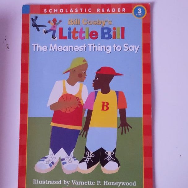 Little bill the meanest thing to say